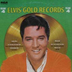 ELVIS PRESLEY - ELVIS GOLD RECORDS VOL.4