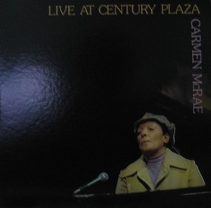 CARMEN MCRAE - Live At Century Plaza