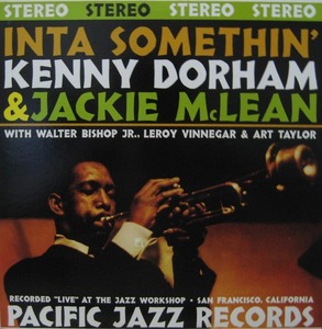 KENNY DORHAM &amp; JACKIE MCLEAN - INTA SOMETHIN&#039; 