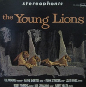 THE YOUNG LIONS (LEE MORGAN/WAYNE SHORTER/FRANK STROZIER/BOB CRANSHAW/BOBBY TIMMONS/LOUIS HAYES and ALBERT &quot;TUTTIE&quot; HEATH)