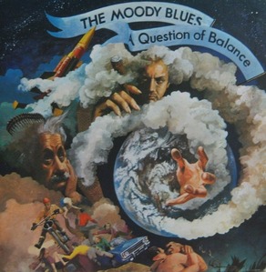 MOODY BLUES - A Question Of Balance