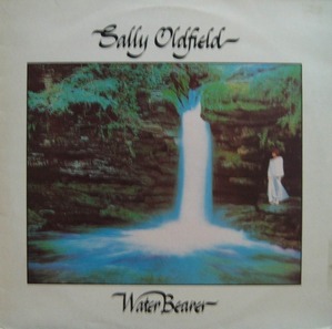 SALLY OLDFIELD - WATER BEARER