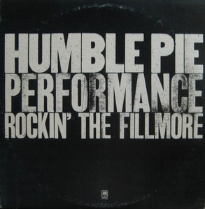 HUMBLE PIE - PERFORMANCE ROCKING THE FILLMORE (2LP)