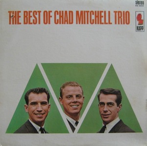 CHAD MITCHELL TRIO - THE BEST OF CHAD MITCHELL TRIO
