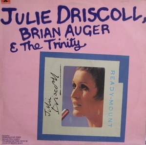 JULIE DRISCOLL BRIAN AUGER &amp; THE TRINITY