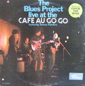 BLUES PROJECT - LIVE AT THE CAFE AU GO GO