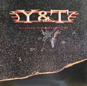 Y&amp;T - CONTAGIOUS