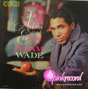 ADAM WADE - Adam and Evening