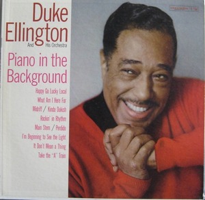 DUKE ELLINGTON - PIANO IN THE BACKGROUND