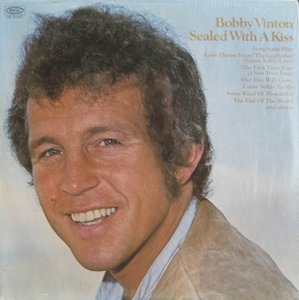 BOBBY VINTON - SEALED WITH A KISS