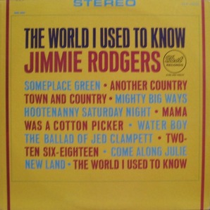 JIMMIE RODGERS - The World I Used to Know