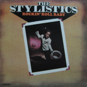 STYLISTICS - ROCKIN&#039; ROLL BABY