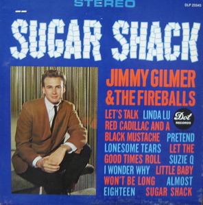 JIMMY GILMER &amp; FIREBALLS - Sugar Shack