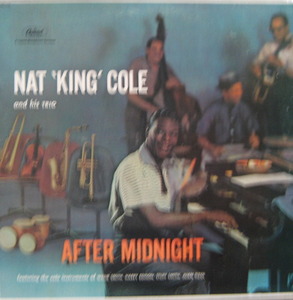 NAT KING COLE - After Midnight 