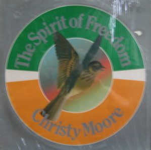 CHRISTY MOORE - The Spirit Of Freedom